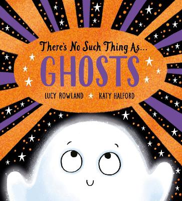 Book cover for There's No Such Thing as Ghosts (PB)