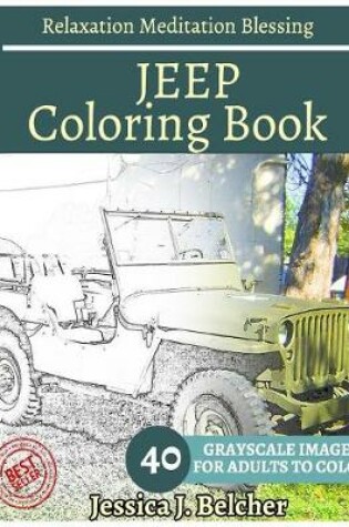 Cover of Jeep Coloring Book for Adults Relaxation Meditation Blessing