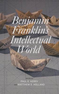 Book cover for Benjamin Franklin's Intellectual World