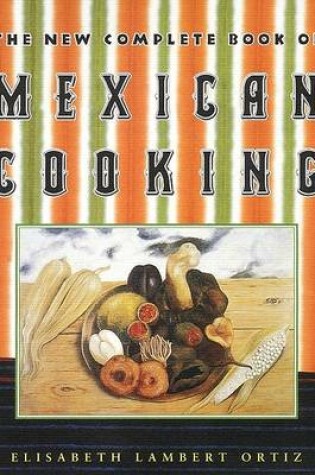 Cover of The New Complete Book of Mexican Cooking