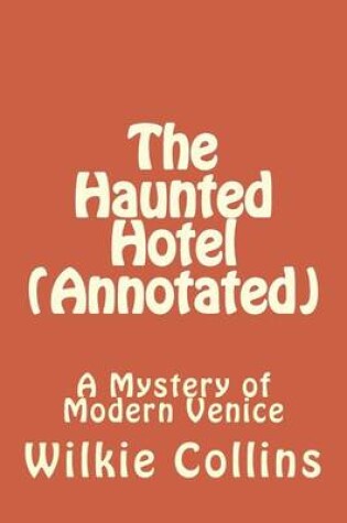 Cover of The Haunted Hotel (Annotated)