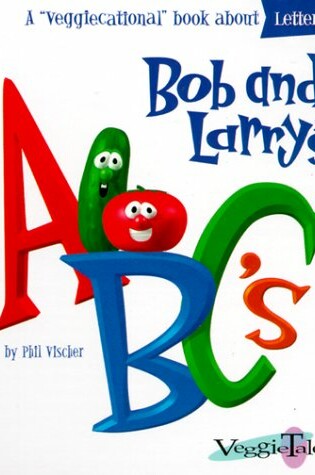 Cover of Bob and Larry's ABC's