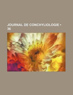 Book cover for Journal de Conchyliologie (36 )