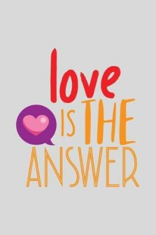 Cover of Love Is The Answer