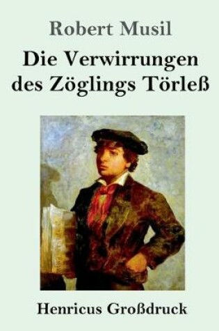 Cover of Die Verwirrungen des Zöglings Törleß (Großdruck)