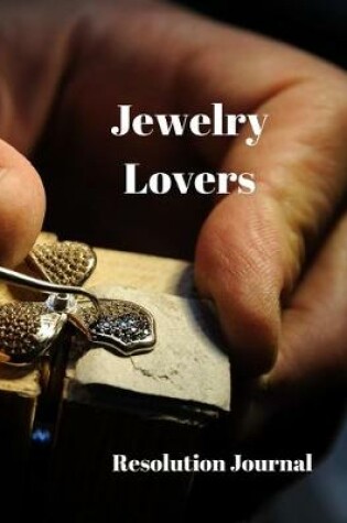 Cover of Jewelry Lovers Resolution Journal