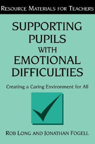 Cover of Supporting Pupils with Emotional Difficulties