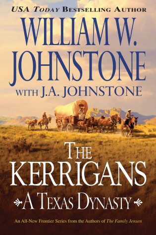 Cover of The Kerrigans: A Texas Dynasty