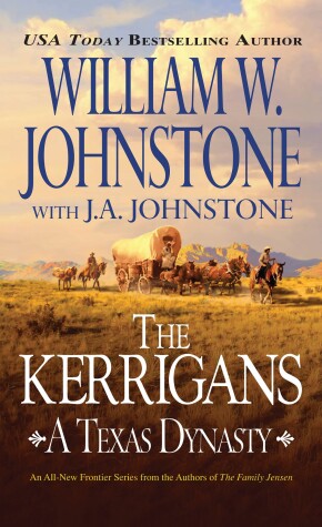 Book cover for The Kerrigans: A Texas Dynasty