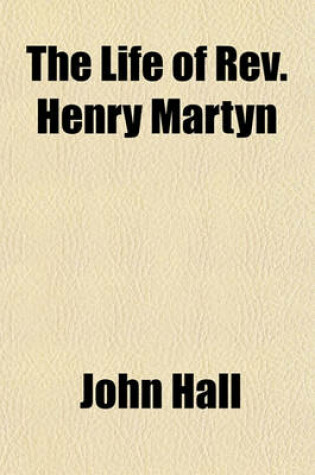 Cover of The Life of REV. Henry Martyn