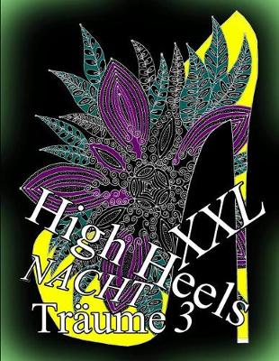 Book cover for High Heels Nacht Träume XXL 3