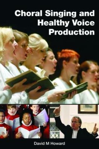 Cover of Choral Singing and Healthy Voice Production