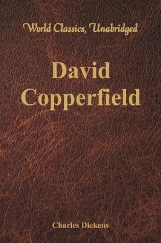 Cover of David Copperfield (World Classics, Unabridged)