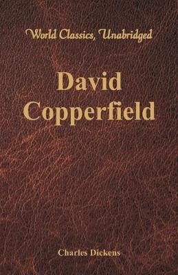 Book cover for David Copperfield (World Classics, Unabridged)