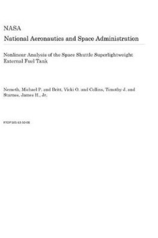 Cover of Nonlinear Analysis of the Space Shuttle Superlightweight External Fuel Tank