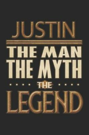 Cover of Justin The Man The Myth The Legend