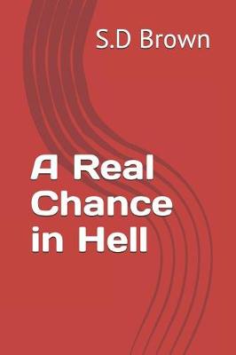Book cover for A Real Chance in Hell