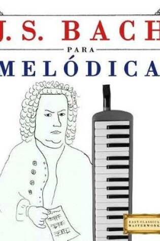 Cover of J. S. Bach Para Mel