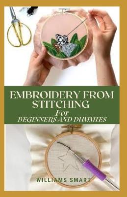 Book cover for Embroidery from Stitching for Beginners and Dummies