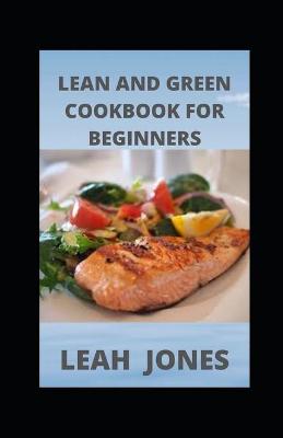 Book cover for Lean and Green Cookbook for Beginners