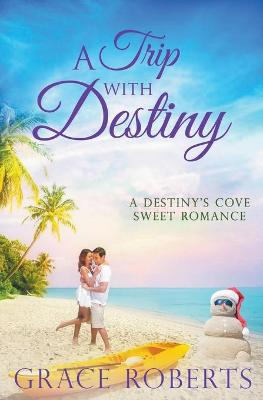 Book cover for A Trip With Destiny