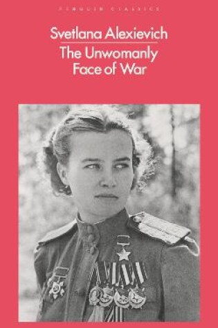 Cover of The Unwomanly Face of War