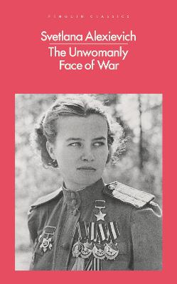 Book cover for The Unwomanly Face of War