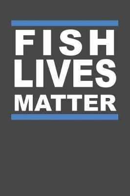 Book cover for Fish Lives Matter