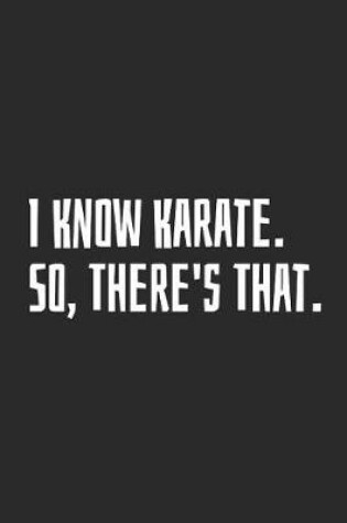 Cover of I Know Karate. So, There's That