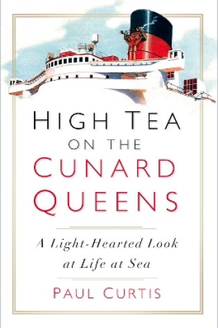 Cover of High Tea on the Cunard Queens