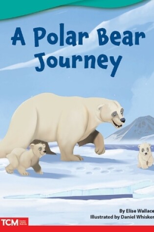 Cover of A Polar Bear Journey