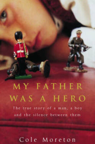 Cover of My Father Was a Hero