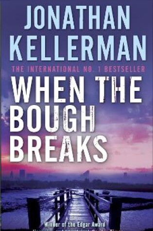 Cover of When the Bough Breaks (Alex Delaware series, Book 1)
