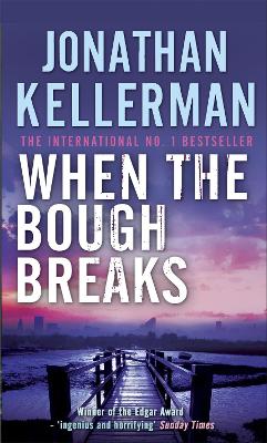 Book cover for When the Bough Breaks (Alex Delaware series, Book 1)