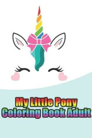 Cover of my little pony coloring book adult