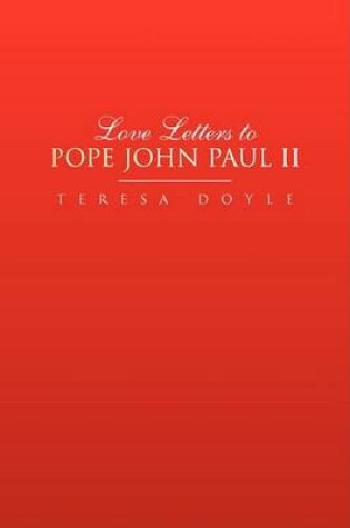 Cover of Love Letters to Pope John Paul II