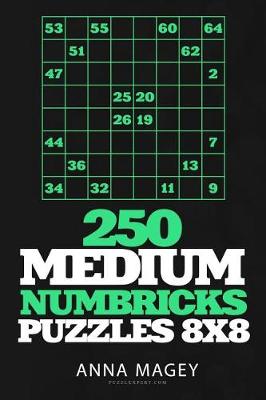 Book cover for 250 Medium Numbricks Puzzles 8x8