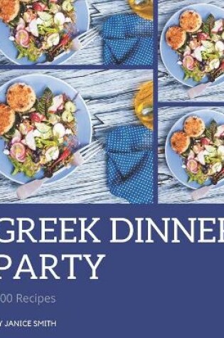 Cover of 200 Greek Dinner Party Recipes