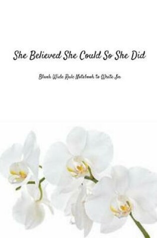 Cover of She Believed She Could So She Did