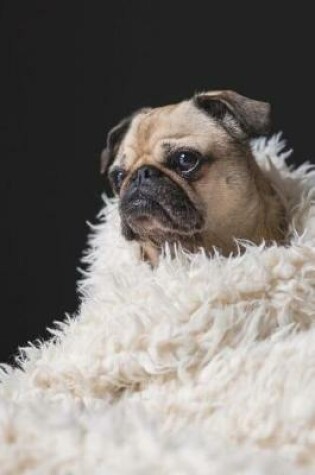 Cover of Pug Puppy Dog Wrapped in a Blanket Journal