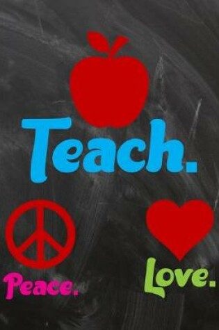 Cover of Peace Love Teach