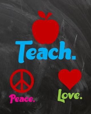 Book cover for Peace Love Teach