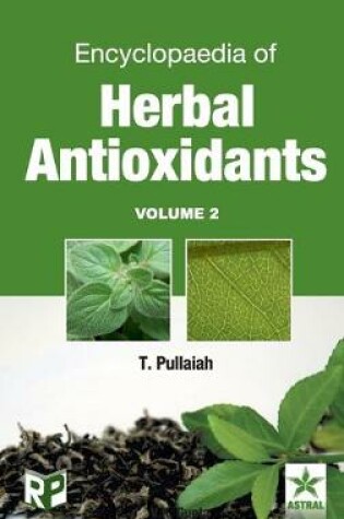 Cover of Encyclopaedia of Herbal Antioxidants Vol. 2