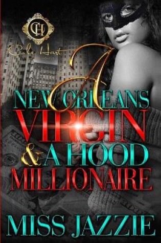 Cover of A New Orleans Virgin & Hood Millionaire