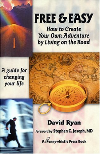 Book cover for Free & Easy: How to Create Your Own Adventure by Living on the Road