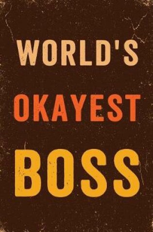 Cover of World's Okayest Boss Notebook Vintage