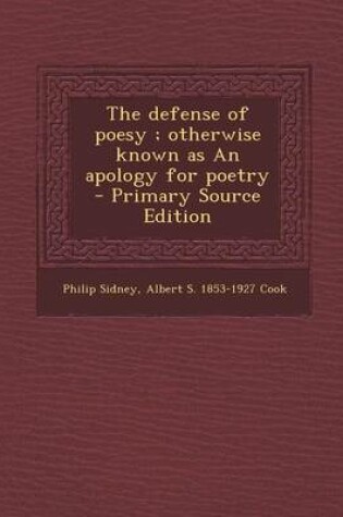 Cover of The Defense of Poesy; Otherwise Known as an Apology for Poetry