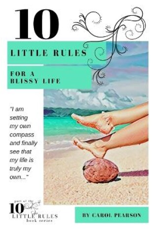 Cover of 10 Little Rules for a Blissy Life