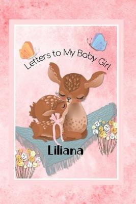 Book cover for Liliana Letters to My Baby Girl