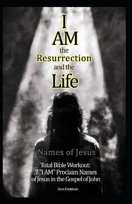 Book cover for I Am the Resurrection and the Life